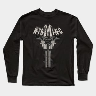 Wyoming Outlaws Hideout Revolvers Long Sleeve T-Shirt